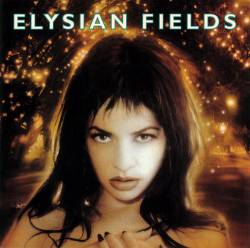 Elysian Fields : Bleed Your Cedar